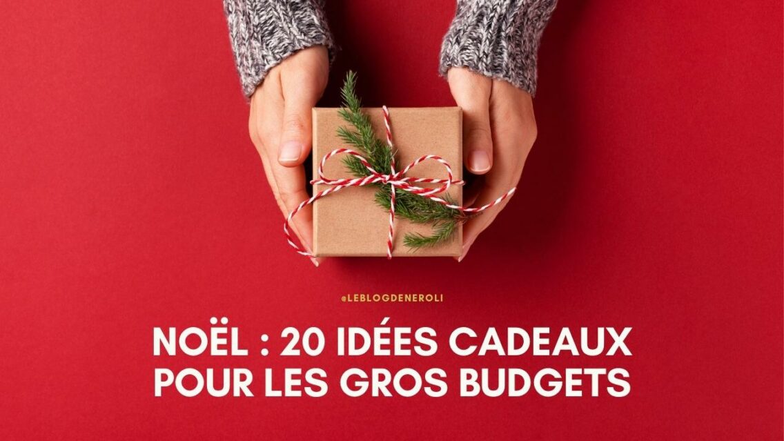 Des idées cadeaux de Noël pour Monsieur - Le Blog de Néroli