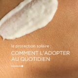 protection solaire comment l’adopter quotidien