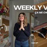 weekly-vlog-ca-me-change-la-vie